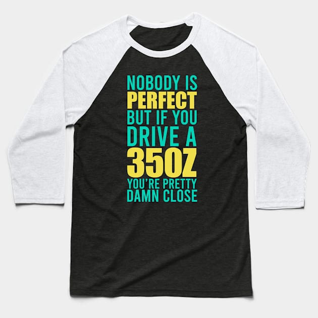 Nissan 350Z Owners Baseball T-Shirt by VrumVrum